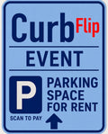 CurbFlip® “Scan To Pay” EVENT Parking Sign With Stand