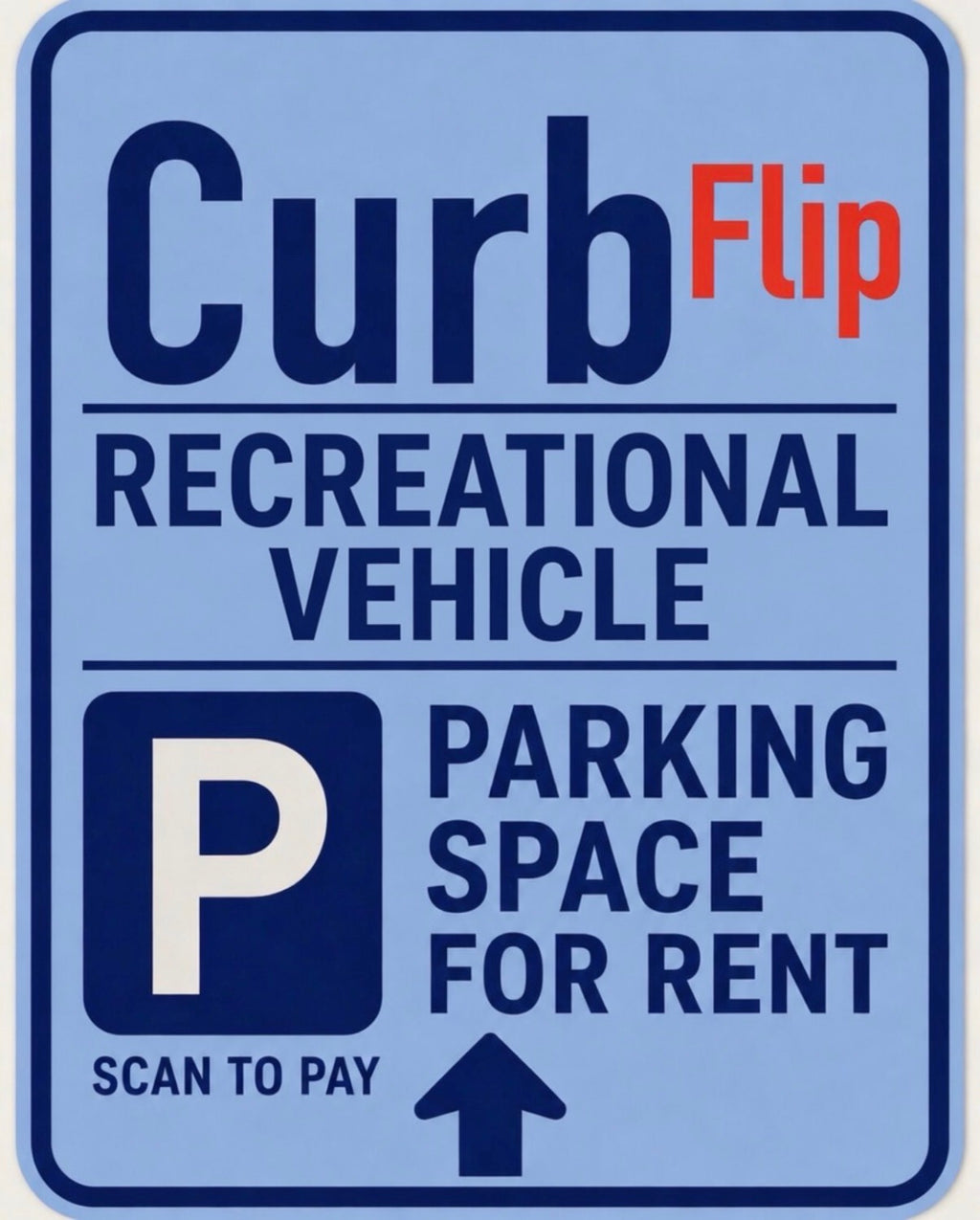 CurbFlip® “Scan To Pay” RECREATIONAL VEHICLE Parking Sign With Stand