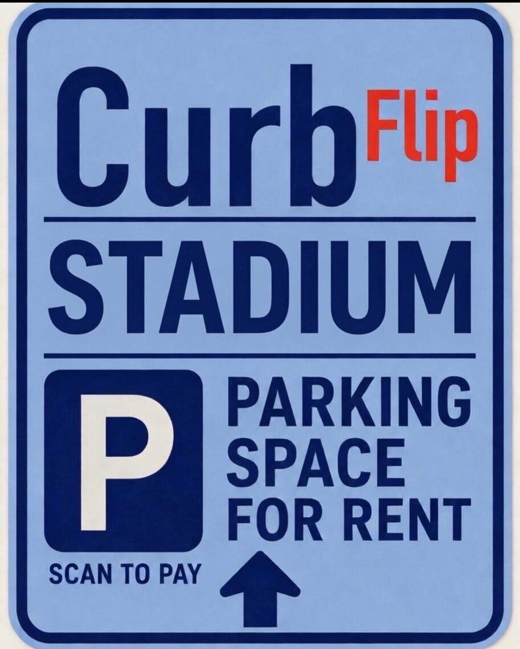 CurbFlip® “Scan To Pay” STADIUM Parking Sign With Stand